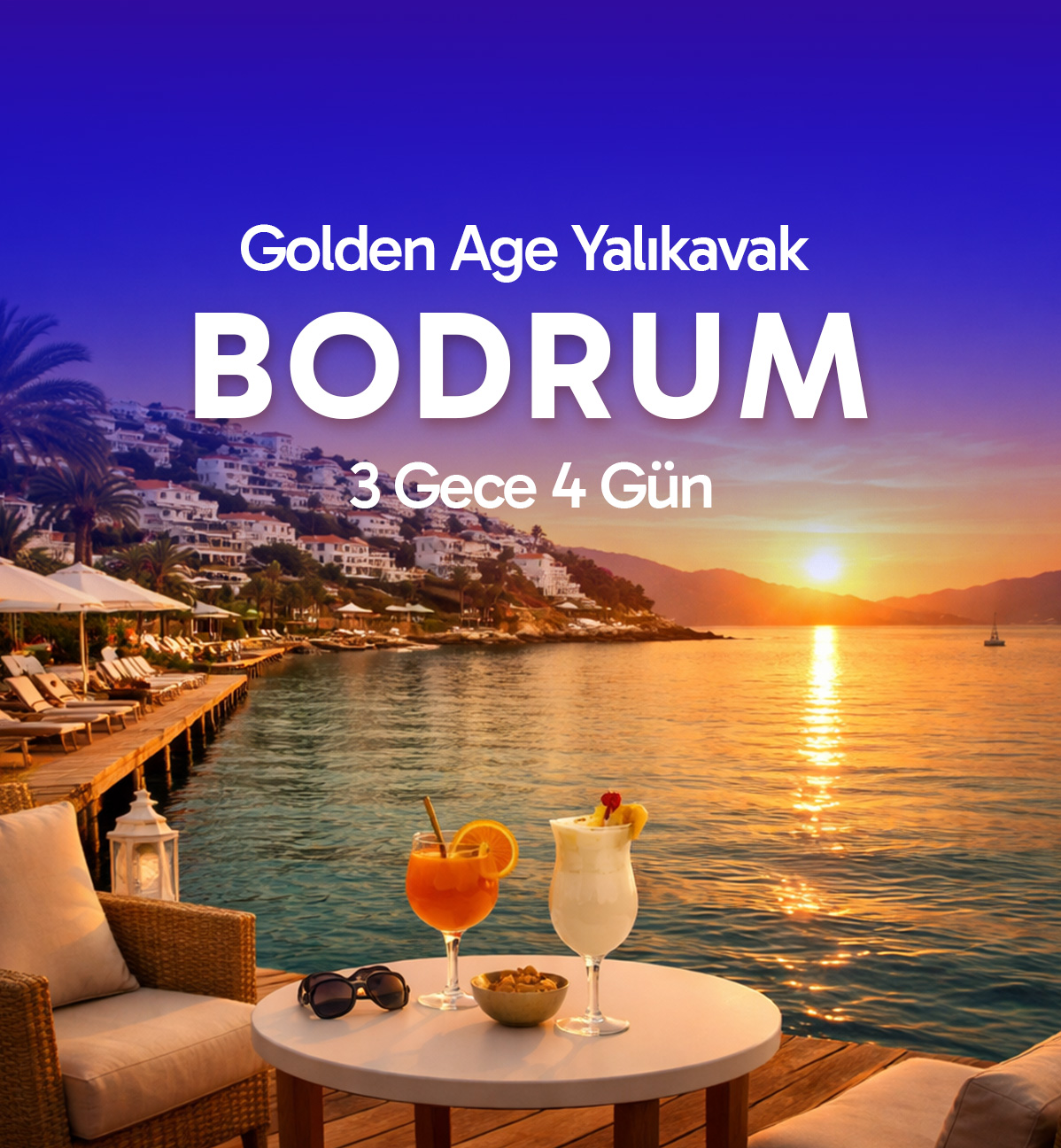Golden Age Yalıkavak Bodrum 3 Gece 4 Gün
