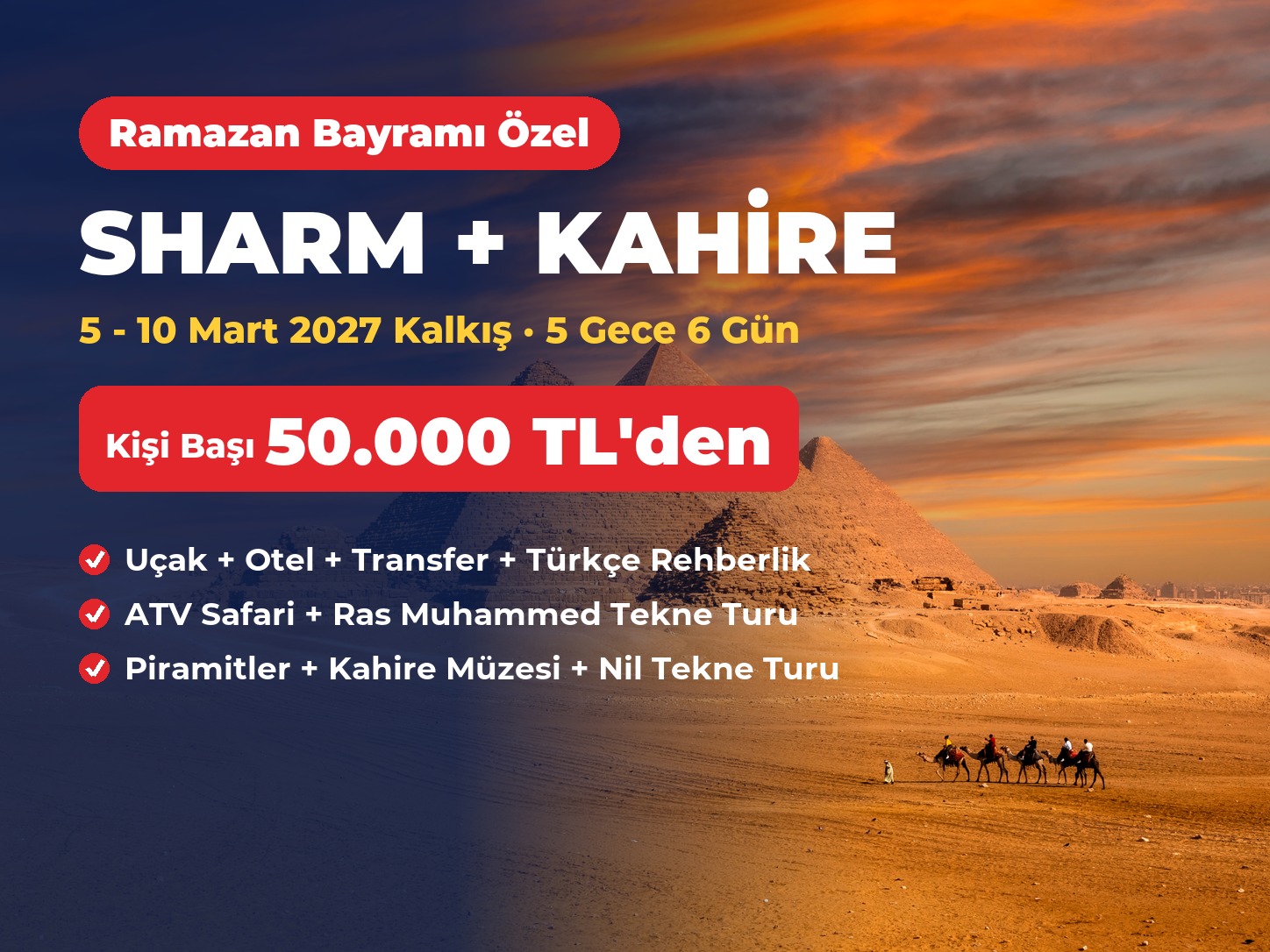 Ramazan Bayramı Özel Sharm El Sheikh Ve Kahire Turu 5 Gece Tüm Ekstra Turlar Dahil