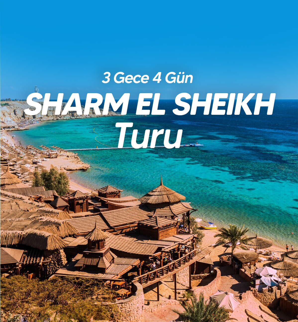 SHARM EL SHEIKH Turu Air Cairo Havayolları ile 3 gece 4 gün