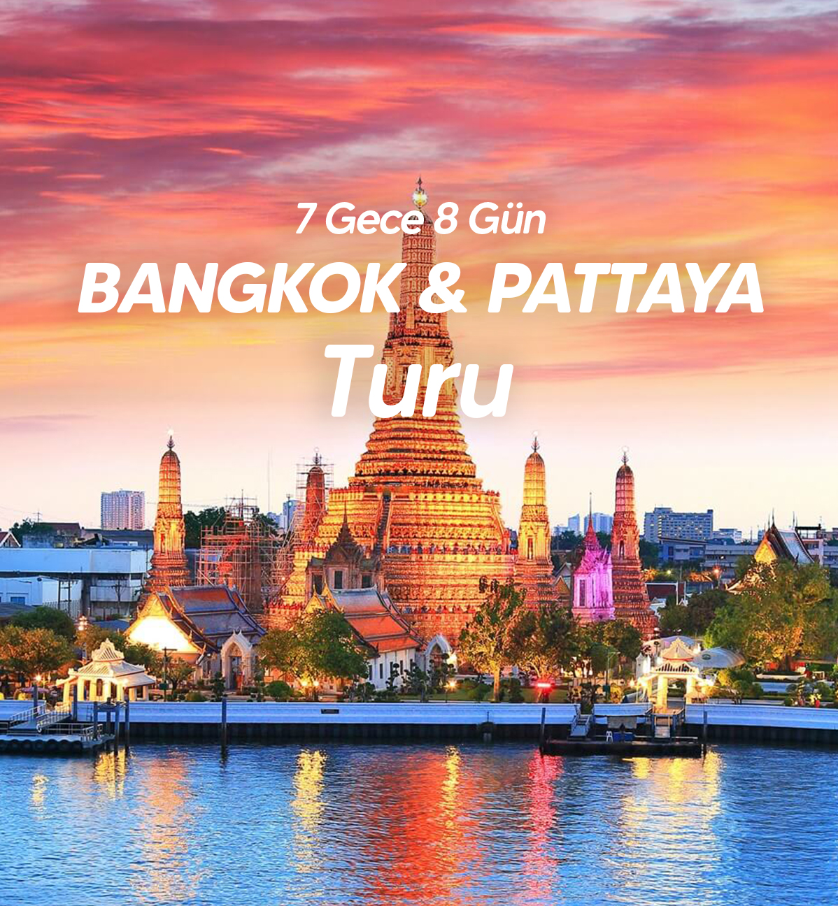  Bangkok - Pattaya Turu 7 Gece 9 Gün Mahan Havayolları İle