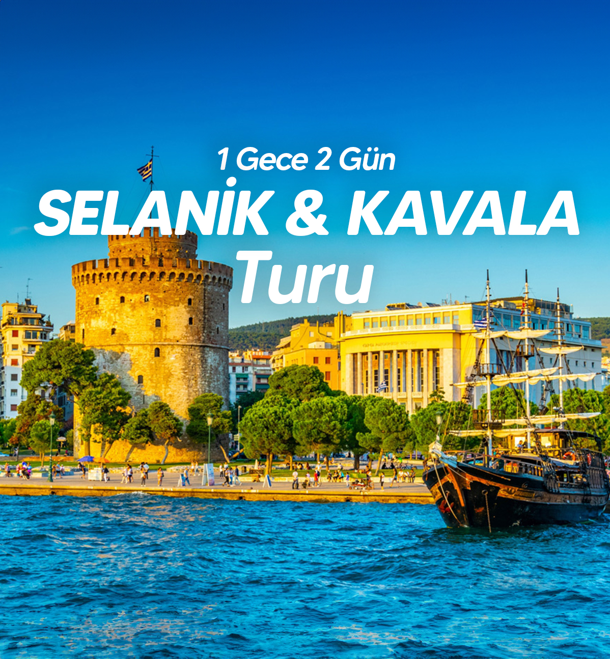 SELANİK & KAVALA TURU