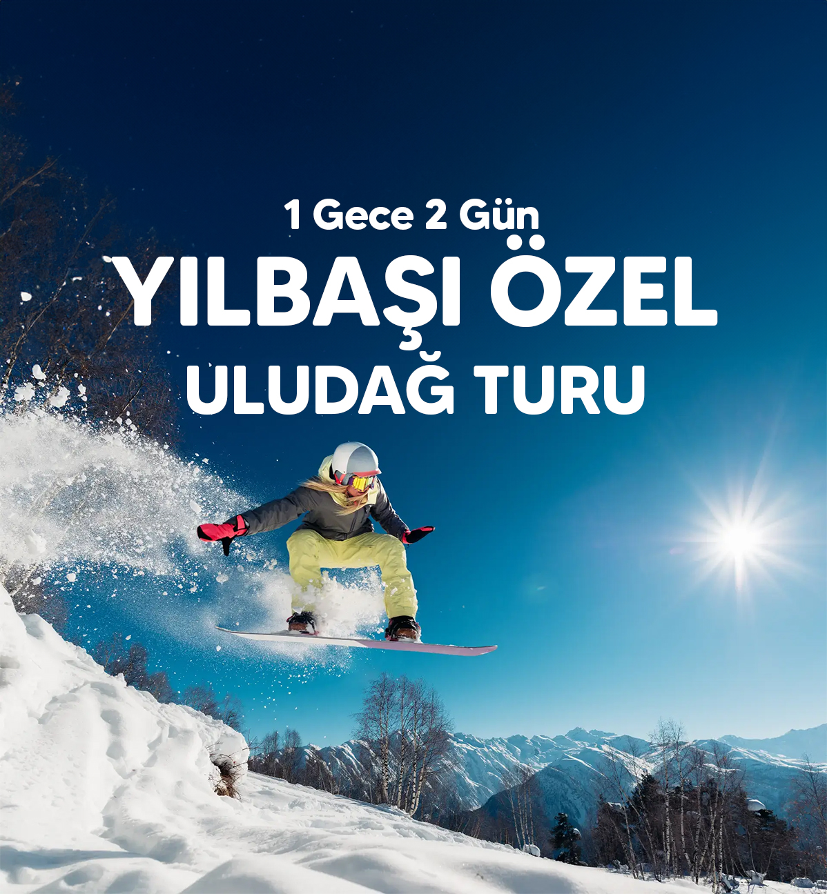 Yılbaşı Özel Uludağ Turu